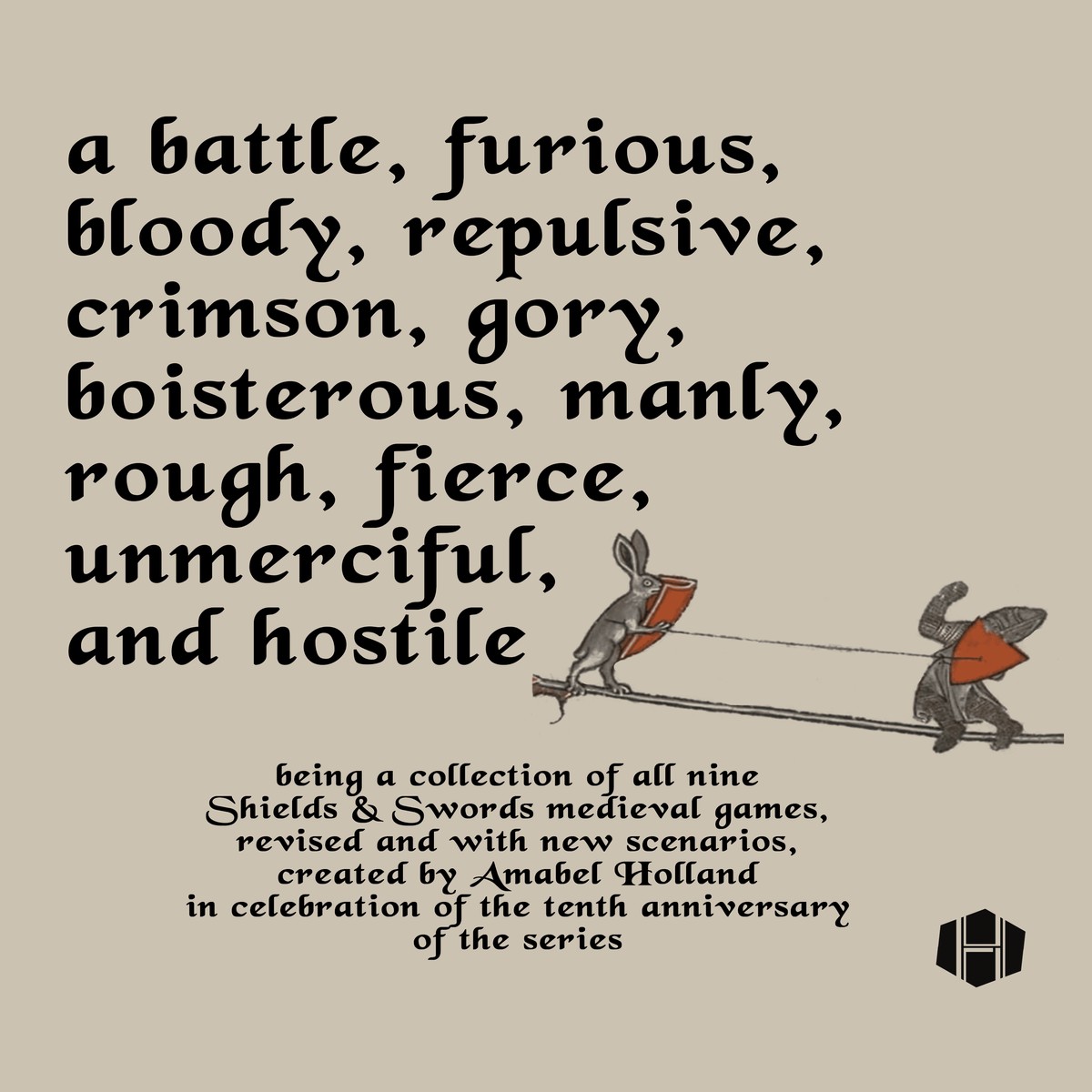 A Battle, Furious, Bloody, Repulsive, Crimson, Gory, Boisterous, Manly, Rough, Fierce, Unmerciful, and Hostile