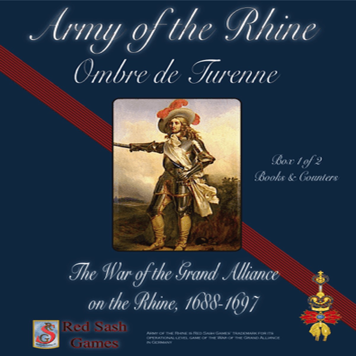 Army of the Rhine: Ombre de Turenne The War of the Grand Alliance on the Rhine, 1688-1697 (Complete Edition)