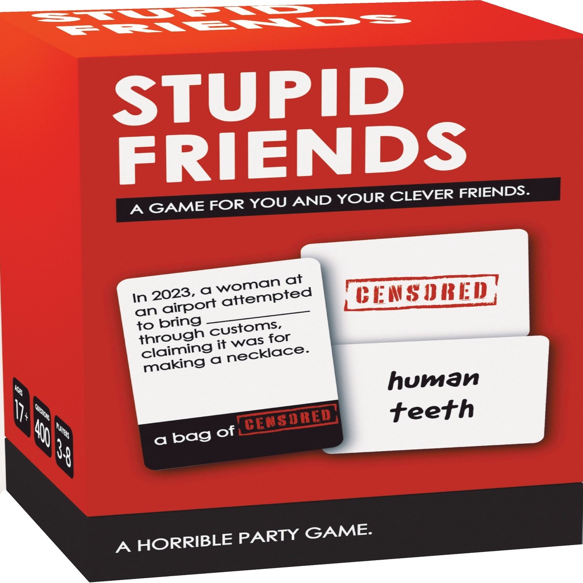 New Arrival Stupid Friends