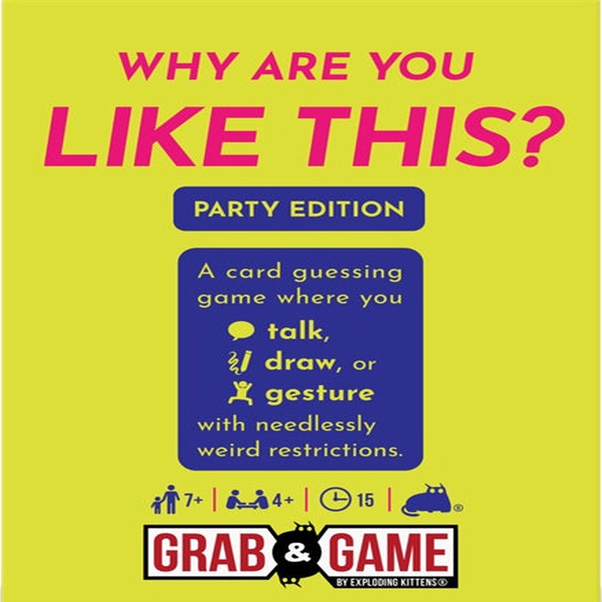 Why Are You Like This?: Grab & Game (Party Edition)