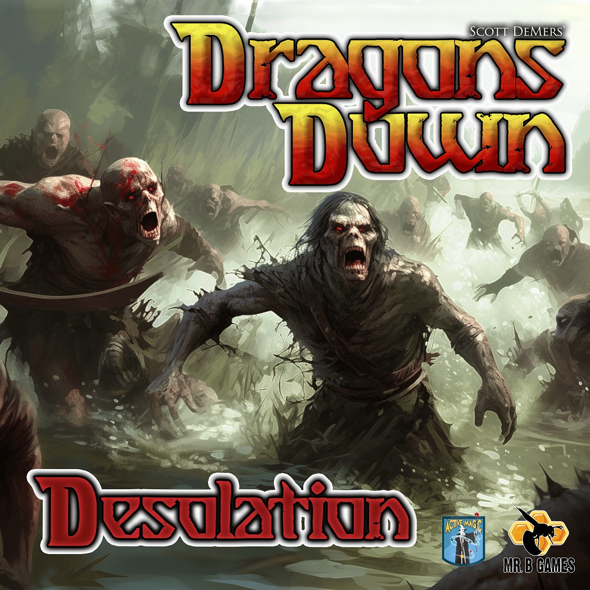Dragons Down: Desolation (Unweighted)