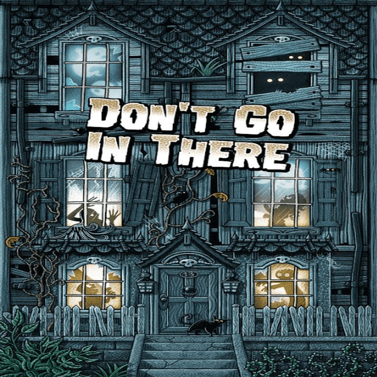 New Arrival Don't Go In There