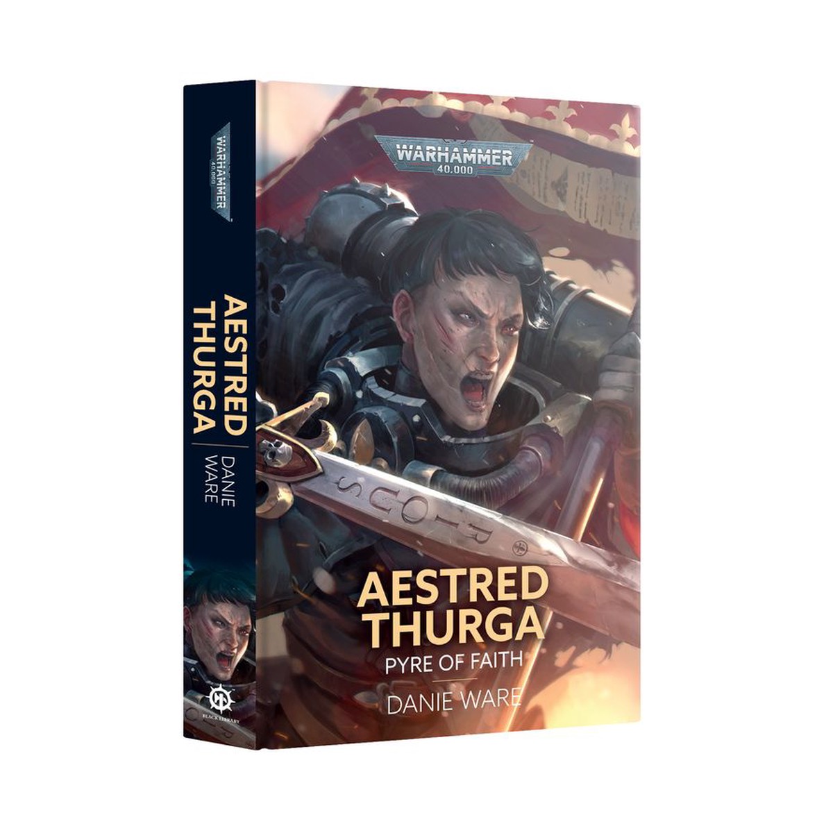 Warhammer 40k Aestred Thurga: Pyre of Faith (Hardback)