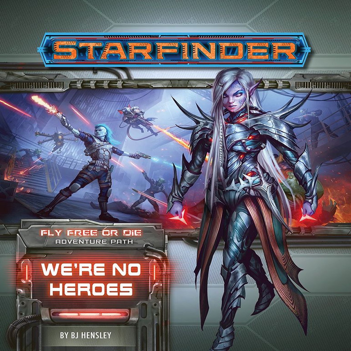 Starfinder Adventure Path Fly Free or Die Part 1 - We're No Heroes