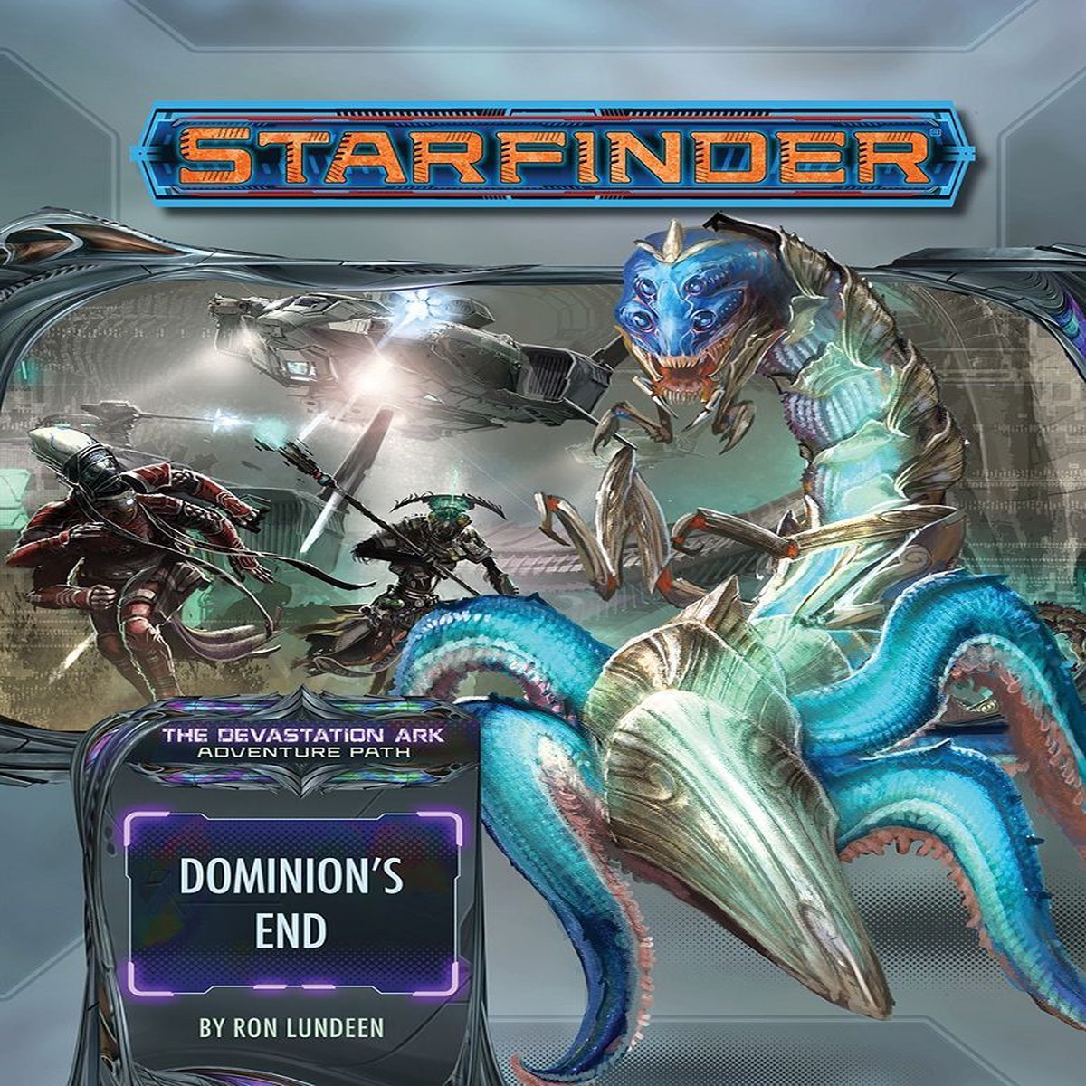 Starfinder Adventure Path Devastation Ark Part 3 - Dominion's End