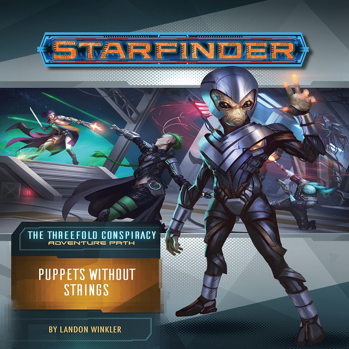 Starfinder Adventure Path The Threefold Conspiracy Part 6 - Puppets Without Strings