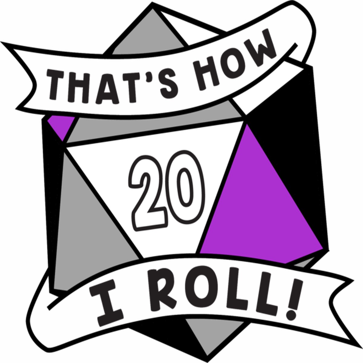 That's How I Roll Pride Pin: Asexual