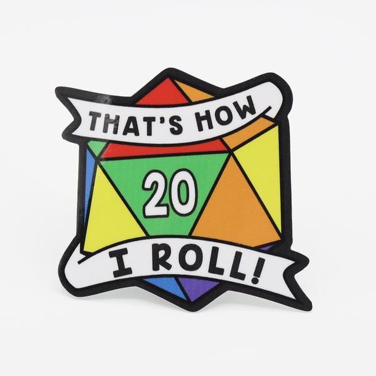 That's How I Roll Rainbow Pride Sticker