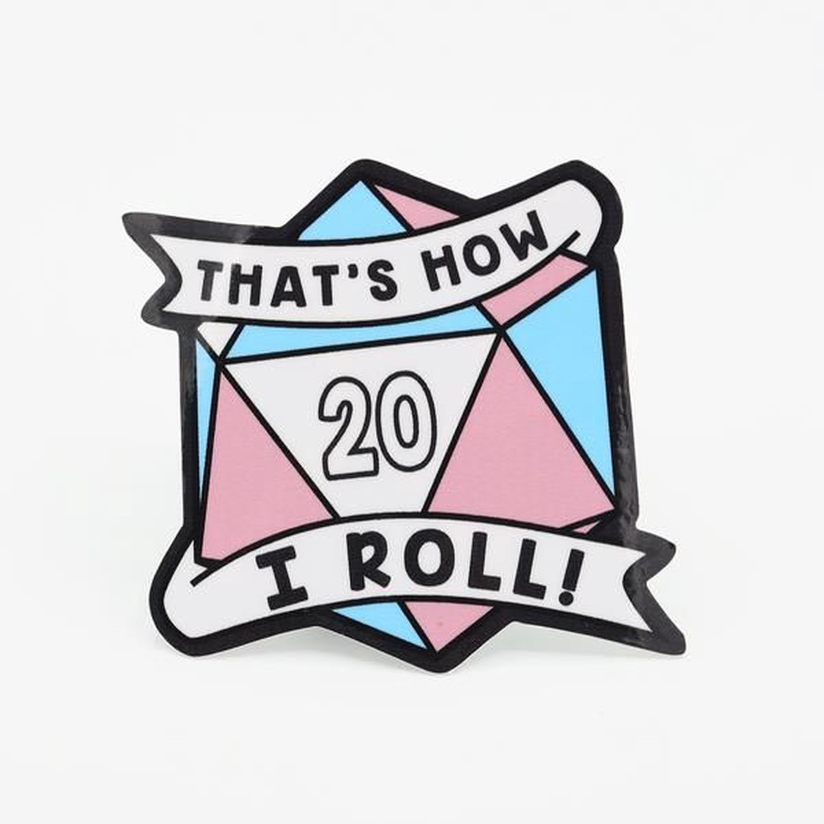 That's How I Roll Transgender Pride Sticker