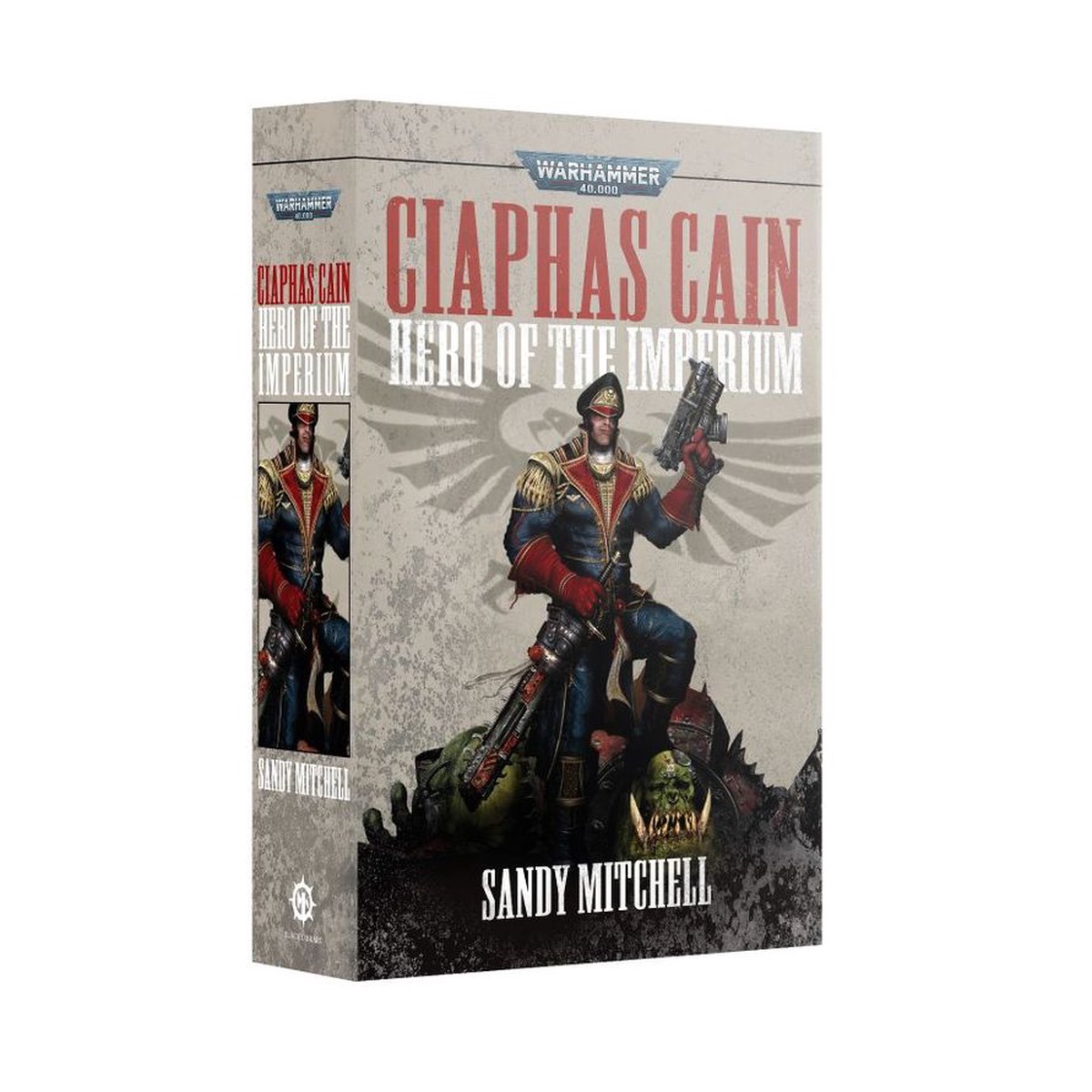 Warhammer 40K Ciaphas Cain: Hero of the Imperium (Paperback)