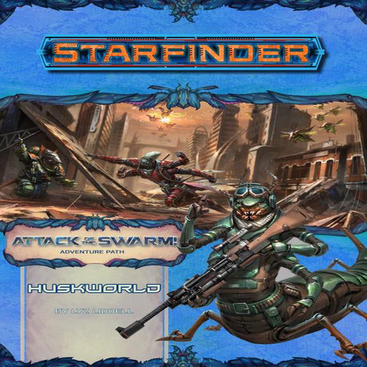 Starfinder Adventure Path Attack of the Swarm Part 3 - Huskworld