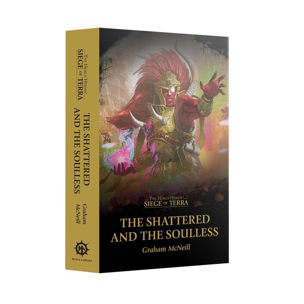 Warhammer 40K Siege of Terra: The Shattered and the Soulless (Paperback)