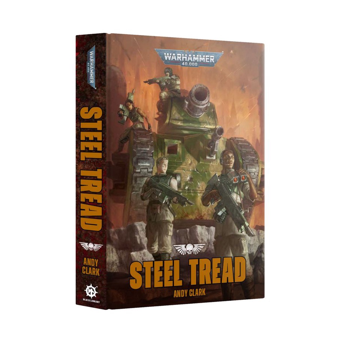 Black Library: Warhammer 40k: Steel Tread (Hardback)