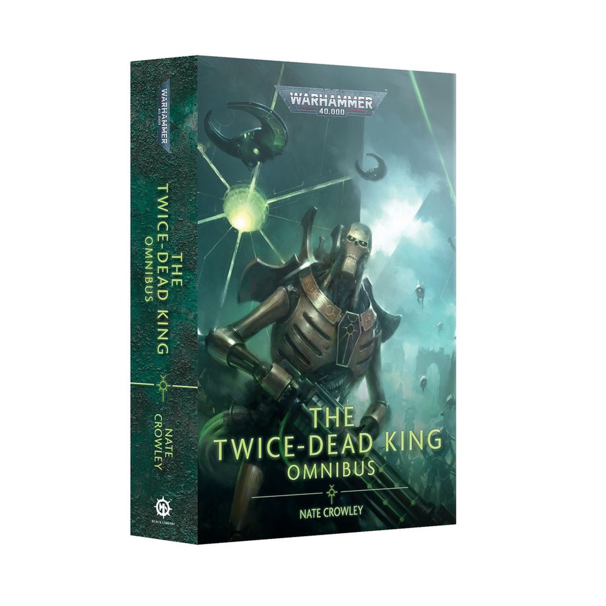 Warhammer 40k: The Twice-Dead King: Omnibus (Paperback)