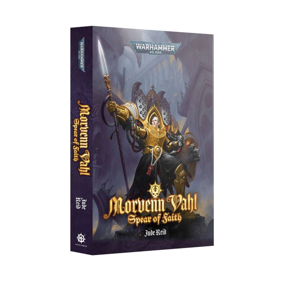 Warhammer 40K Morvenn Vahl: Spear of Faith (Paperback)