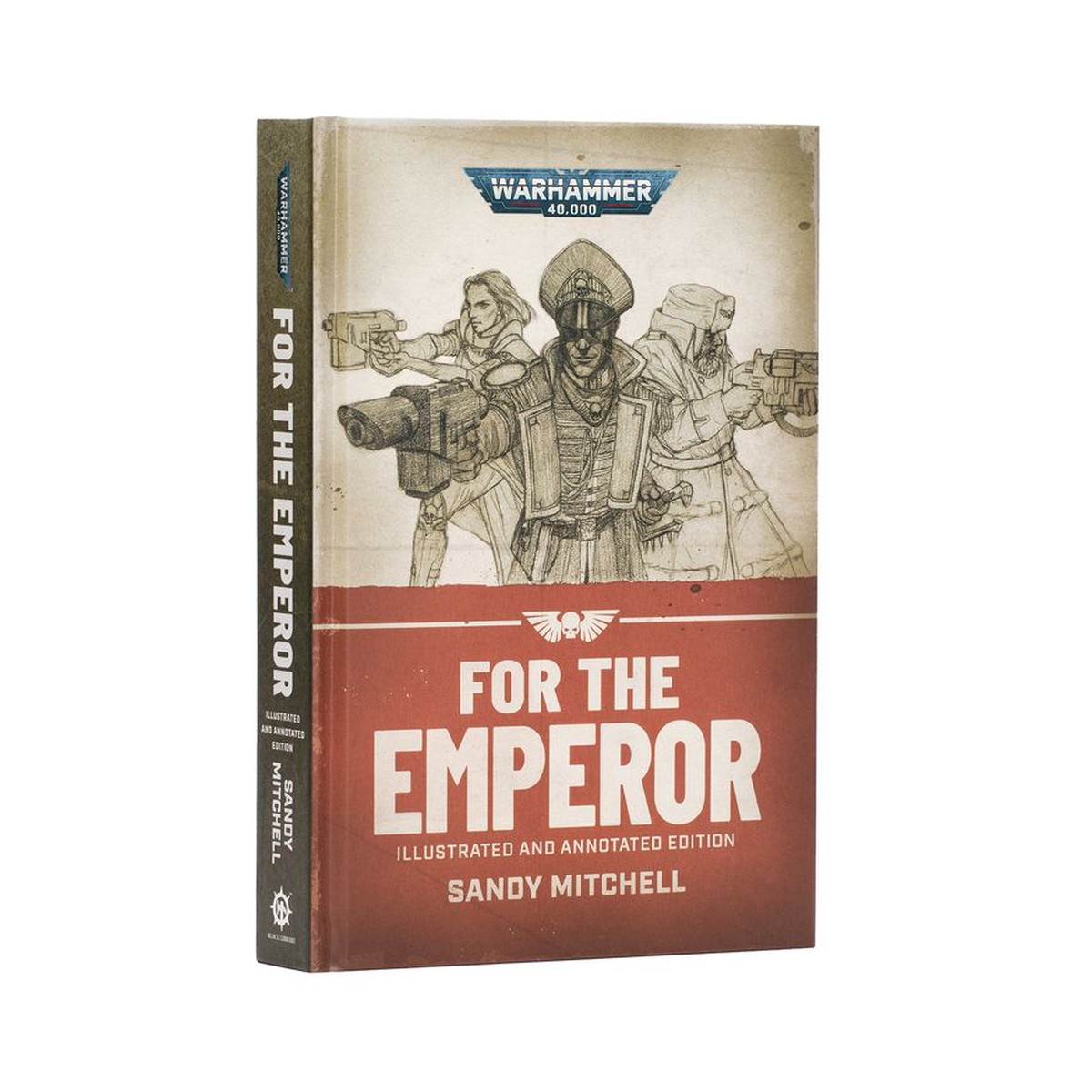 Warhammer 40k For the Emperor Illustrated and Annotated Edition (Hardback)