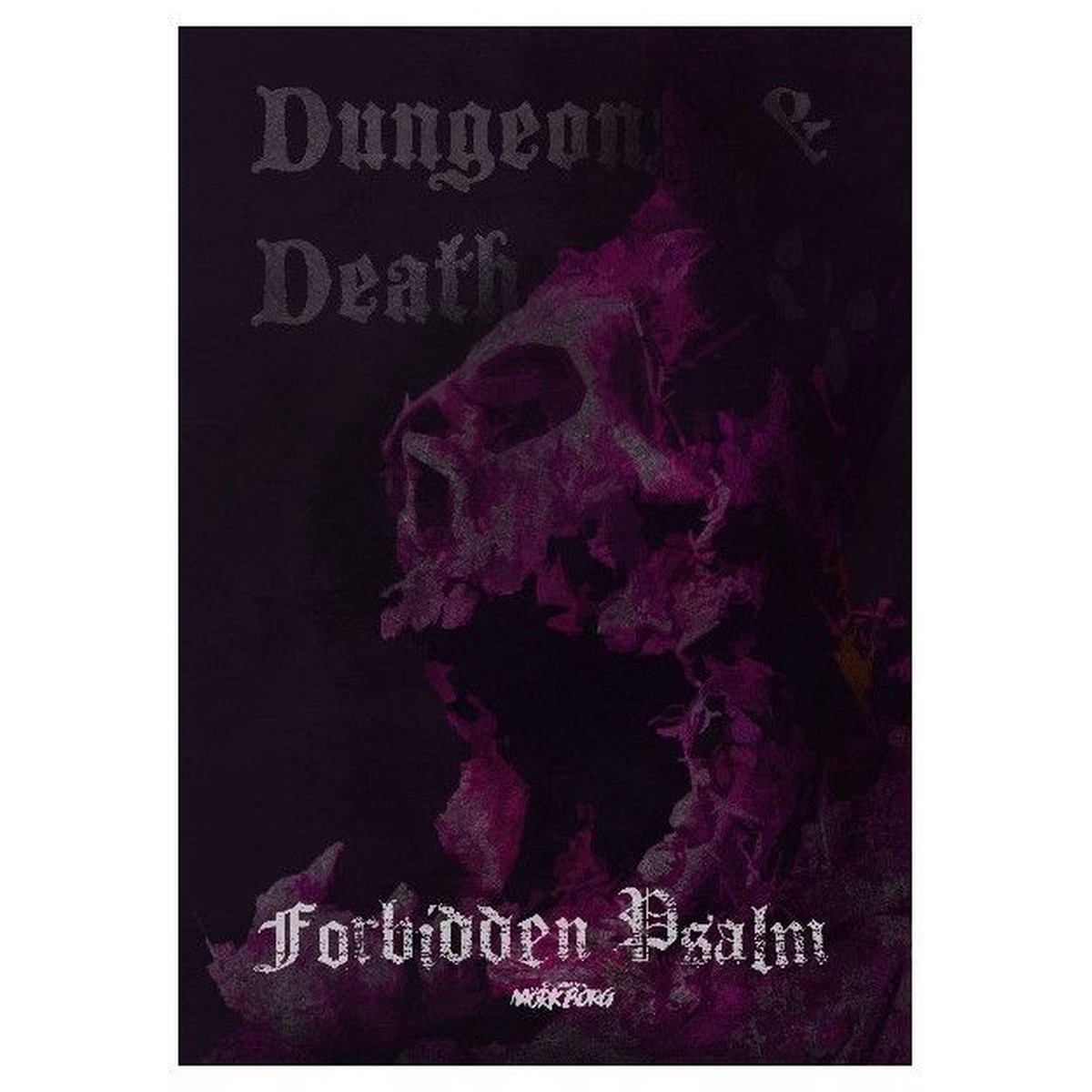 Forbidden Psalm Dungeons & Death