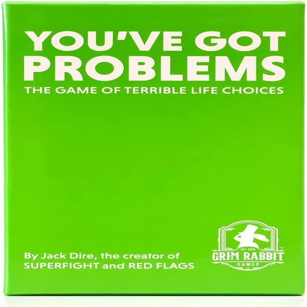 New Arrival You've Got Problems
