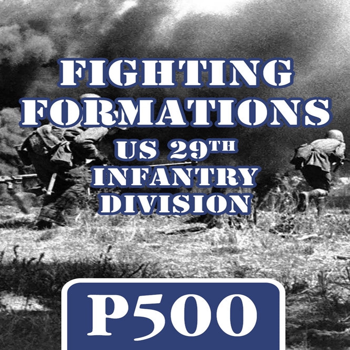 Hot Sale Fighting Formations: US 29th Infantry Division