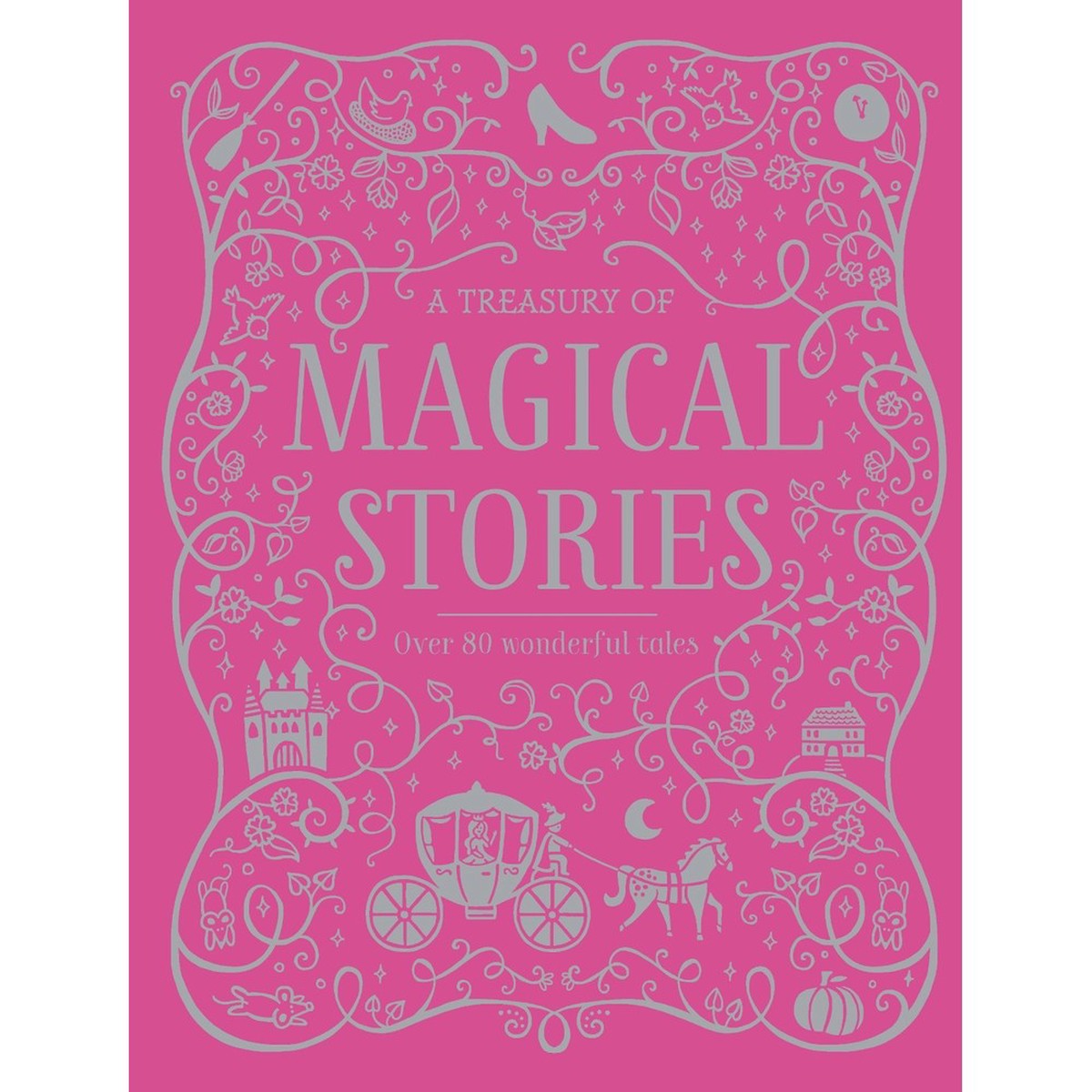 A Treasury Of Magical Stories