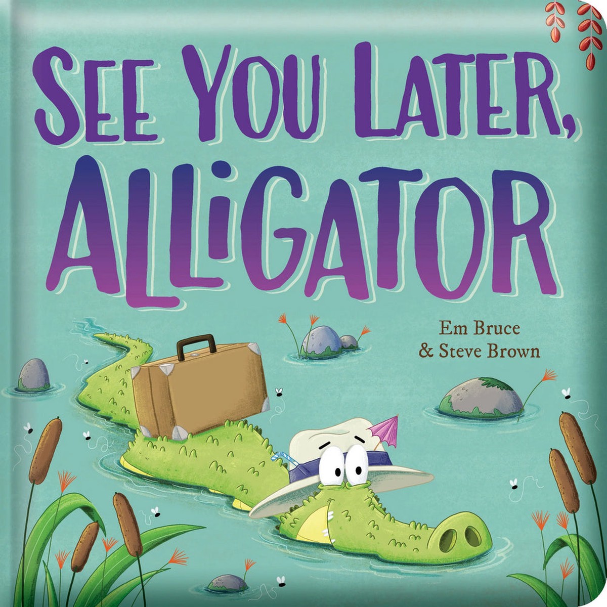 See You Later Alligator