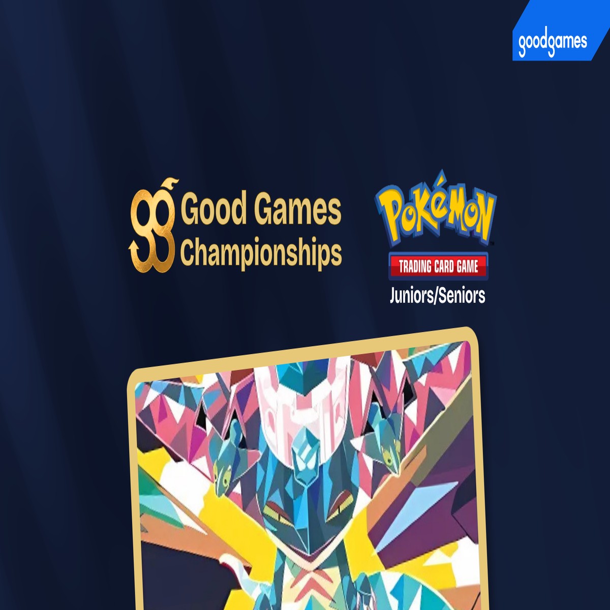 Good Games Championships 2026 - Pokemon Juniors and Seniors - Good Games Canberra City - ACT
