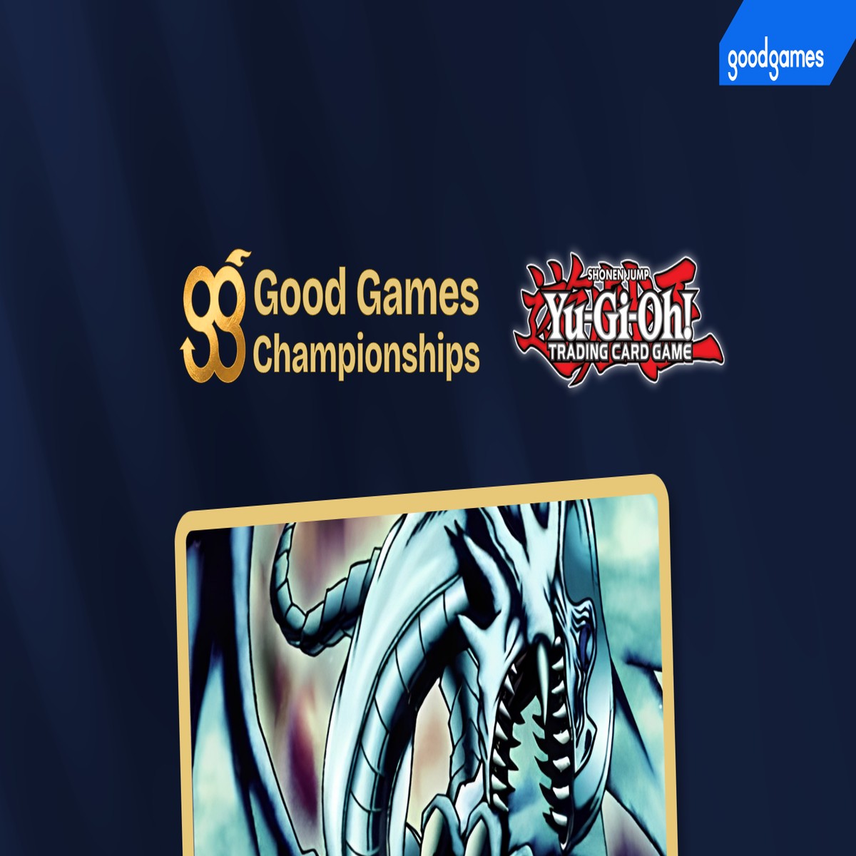 Good Games Championships 2026 - Yugioh! - Good Games Modbury - SA